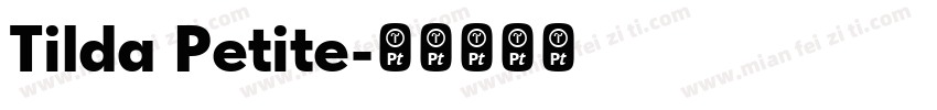 Tilda Petite字体转换